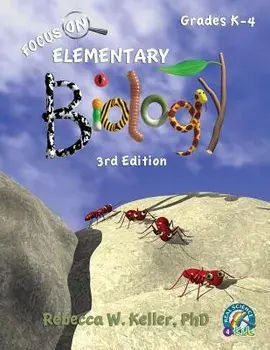 Focus on Elementary Biology Student Textbook 3rd Edition (Softcover), Paperback/Phd Rebecca W. Keller