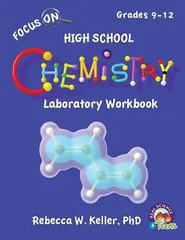 Focus On High School Chemistry Laboratory Workbook, Paperback/Phd Rebecca W. Keller