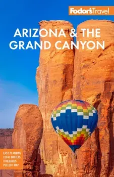 Fodor's Arizona & the Grand Canyon. 14 New edition, Paperback/Fodor's Travel Guides