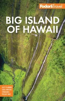 Fodor's Big Island of Hawaii. 9th Edition, Paperback/Fodor's Travel Guides