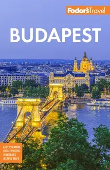 Fodor's Budapest. With the Danube Bend and Other Highlights of Hungary, 4th Edition, Paperback/Fodor's Travel Guides