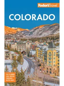 Fodor's Colorado. 16 New edition, Paperback/Fodor's Travel Guides