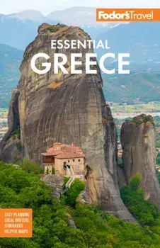 Fodor's Essential Greece. with the Best of the Islands, Paperback/Fodor's Travel Guides