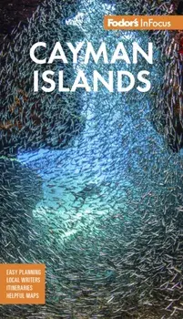 Fodor's InFocus Cayman Islands, Paperback/Fodor’s Travel Guides