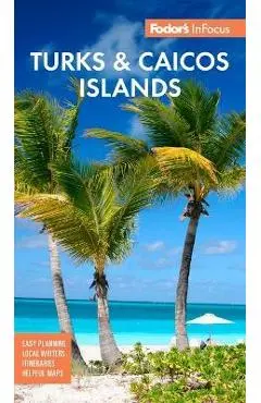 Fodor's Infocus Turks & Caicos Islands - Fodor's Travel Guides