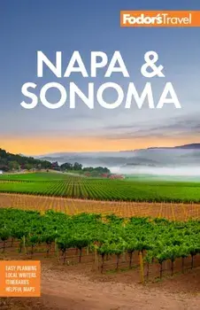 Fodor's Napa & Sonoma, Paperback/Fodor's Travel Guides