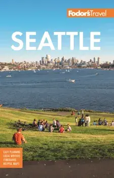 Fodor's Seattle. 8 ed, Paperback/Fodor's Travel Guides