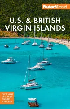 Fodor's U.S. & British Virgin Islands, Paperback/Fodorâ€™s Travel Guides