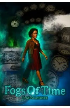 Fogs of Time - R. M. Almonte