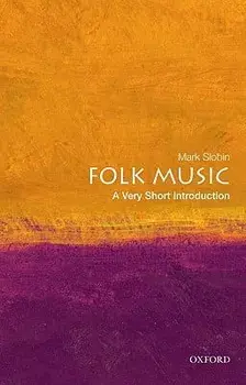 Folk Music: A Very Short Introduction, Paperback/Mark Slobin