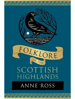 Folklore of the Scottish Highlands, Paperback/***