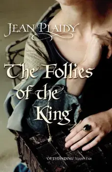 Follies of the King. (Plantagenet Saga), Paperback/Jean Plaidy