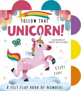 Follow That Unicorn!, Board book/***