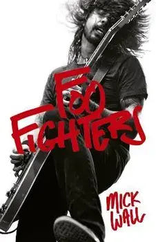 Foo Fighters, Paperback/Mick Wall