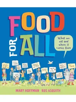 Food for All. What We Eat and Where it Comes From, Hardback/Mary Hoffman