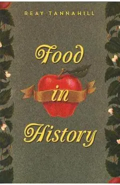 Food in History - Reay Tannahill