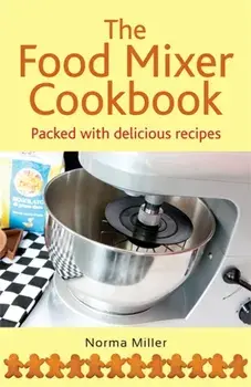 Food Mixer Cookbook, Paperback/Norma Miller
