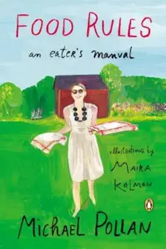 Food Rules: An Eater's Manual, Paperback/Michael Pollan
