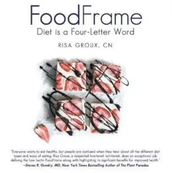 Foodframe: Diet Is a Four-Letter Word, Paperback/Risa Groux Cn