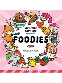 Foodies. Cute Kawaii Colouring Book for Teens and Adults Featuring Adorable Animals, Purmaids and Cosy Scenes, Paperback/Caro Van Den Berg