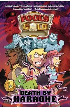 Fool's Gold: Death by Karaoke - Jenna Woldenga