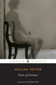 Fools of Fortune, Paperback/William Trevor