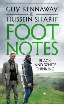 Foot Notes. Black and White Thinking, Hardback/Hussein Sharif