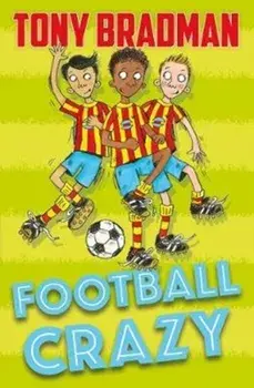 Football Crazy, Paperback/Tony Bradman