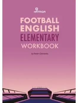 Football English Elementary Self-Study Workbook. Learn English for Football, Beginner Level Workbook, Paperback/Peter Clements