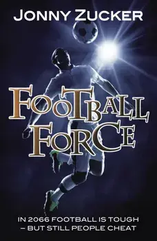 Football Force, Paperback/Jonny Zucker