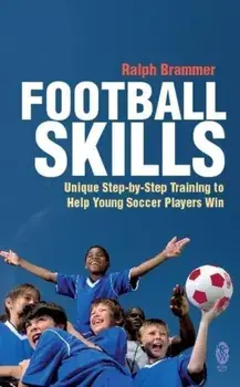 Football Skills. One-To-One Teaching for the Young Soccer Player, Paperback/Ralph Brammer