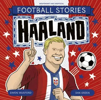 Football Stories: Haaland, Paperback/Simon Mugford
