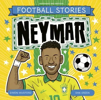 Football Stories: Neymar, Paperback/Simon Mugford
