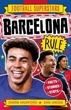 Football Superstars: Barcelona Rule, Paperback/Simon Mugford