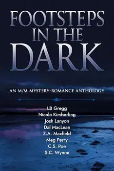 Footsteps in the Dark: An M/M Mystery Romance Anthology, Paperback/Josh Lanyon