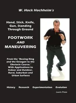 Footwork and Maneuevering, Hardcover/Hock Hochheim