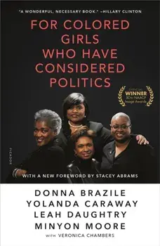 For Colored Girls Who Have Considered Politics, Paperback/Donna Brazile