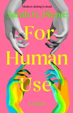 For Human Use - Sarah G. Pierce