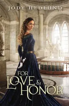 For Love and Honor, Paperback/Jody Hedlund