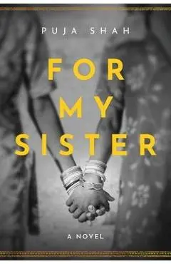 For My Sister - Puja Shah