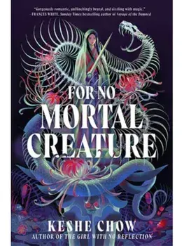For No Mortal Creature. International ed, Paperback/Keshe Chow