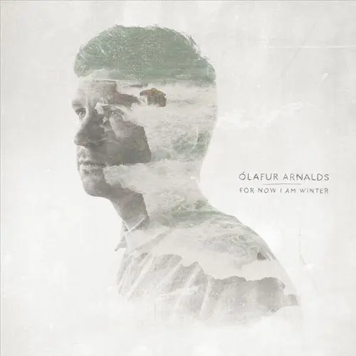 For Now I am Winter | Olafur Arnalds