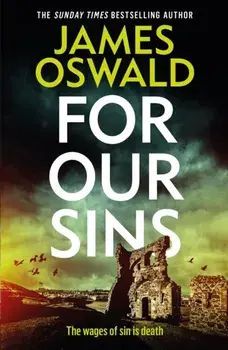 For Our Sins, Paperback/James Oswald
