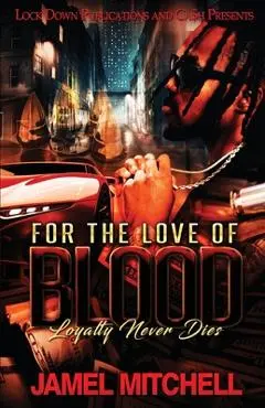 For the Love of Blood - Jamel Mitchell