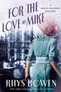 For the Love of Mike: A Molly Murphy Mystery, Paperback/Bowen, Rhys