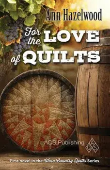 For the Love of Quilts, Paperback/Ann Hazelwood