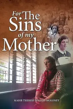 For the Sins of My Mother, Paperback/Marie Therese Rogers-Moloney