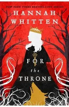 For the Throne - Hannah Whitten