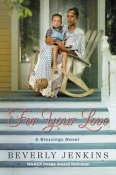 For Your Love: A Blessings Novel, Paperback/Beverly Jenkins