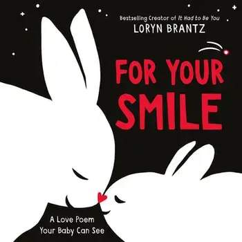 For Your Smile. A Valentine's Day Book For Kids, Board book/Loryn Brantz